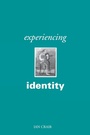 Cover: Experiencing Identity - SAGE Publications Inc
