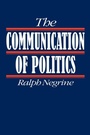 Cover: The Communication of Politics - SAGE Publications Inc