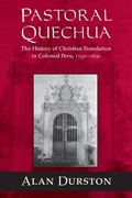 Cover: Pastoral Quechua - University of Notre Dame Press