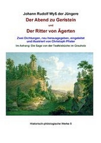 Abbildung von: Der Abend zu Geristein und Der Ritter von Ägerten - Books on Demand