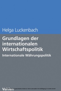 Abbildung von: Grundlagen der internationalen Wirtschaftspolitik - Vahlen