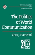 Cover: The Politics of World Communication - SAGE Publications Inc