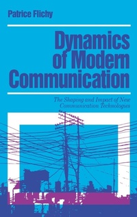Abbildung von: Dynamics of Modern Communication - SAGE Publications Inc