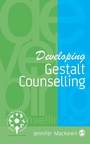 Cover: Developing Gestalt Counselling - SAGE Publications Inc