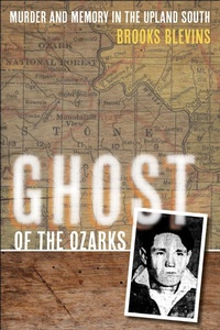 Abbildung von: Ghost of the Ozarks - University of Illinois Press