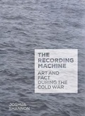 Cover: The Recording Machine - Yale University Press