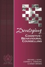 Cover: Developing Cognitive-Behavioural Counselling - SAGE Publications Inc