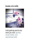 Cover: (Not) Getting Paid to Do What You Love - Yale University Press