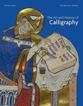 Cover: The Art and History of Calligraphy - The British Library Publishing Division