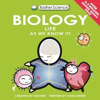 Abbildung von: Basher Science: Biology - Kingfisher Books Ltd