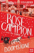 Cover: Rose Campion and the Curse of the Doomstone - Nosy Crow Ltd