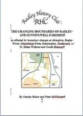 Cover: The Changing Boundaries of Radley and Sunningwell Parishes - Radley History Club