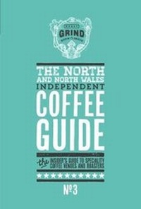 Enlarge image Cover: Northern Independent Coffee Guide: No 3 - Salt Media Ltd