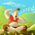 Cover: The Giant Who Snored 2017 - Little Door Books