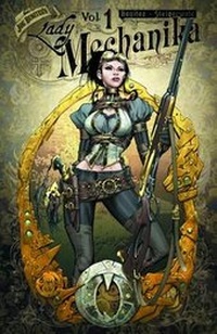 Enlarge image Cover: Lady Mechanika Volume 1 - Benitez Productions