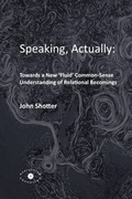 Cover: Speaking, Actually - Everything is Connected Press