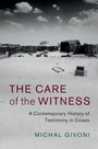 Cover: The Care of the Witness - Cambridge University Press