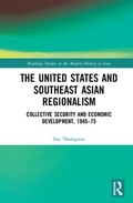 Cover: The United States and Southeast Asian Regionalism - Routledge