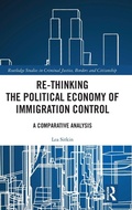 Cover: Re-thinking the Political Economy of Immigration Control - Routledge
