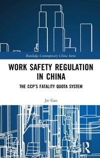 Enlarge image Cover: Work Safety Regulation in China - Routledge