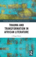 Cover: Trauma and Transformation in African Literature - Routledge