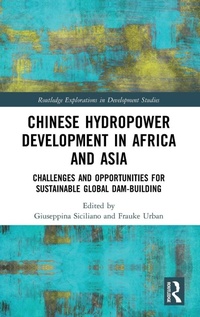 Bild vergrößern Bild: Chinese Hydropower Development in Africa and Asia - Routledge