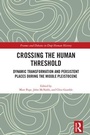 Cover: Crossing the Human Threshold - Routledge
