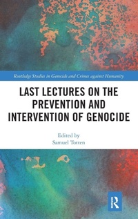 Enlarge image Cover: Last Lectures on the Prevention and Intervention of Genocide - Routledge