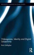 Cover: Videogames, Identity and Digital Subjectivity - Routledge