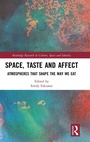 Cover: Space, Taste and Affect - Routledge