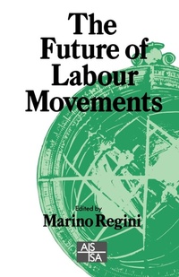 Abbildung von: The Future of Labour Movements - SAGE Publications Inc