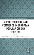 Cover: Music, Ideology, and Commerce in European Popular Cinema - Routledge