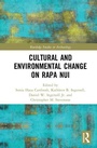 Cover: Cultural and Environmental Change on Rapa Nui - Routledge