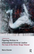 Cover: Figuring Victims in International Criminal Justice - Routledge