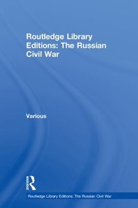 Enlarge image Cover: Routledge Library Editions: The Russian Civil War - Routledge