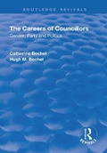 Cover: The Careers of Councillors: Gender, Party and Politics - Routledge