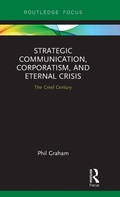 Cover: Strategic Communication, Corporatism, and Eternal Crisis - Routledge