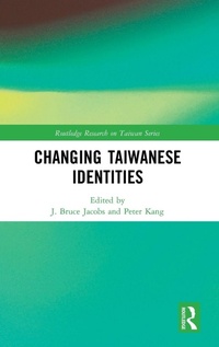 Enlarge image Cover: Changing Taiwanese Identities - Routledge