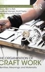 Cover: The Organization of Craft Work - Routledge