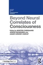 Cover: Beyond Neural Correlates of Consciousness - Routledge