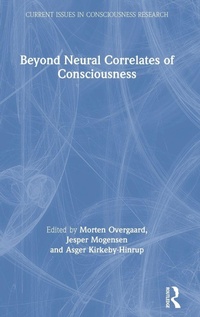 Enlarge image Cover: Beyond Neural Correlates of Consciousness - Routledge