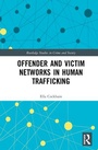 Cover: Offender and Victim Networks in Human Trafficking - Routledge