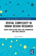 Cover: Spatial Complexity in Urban Design Research - Routledge