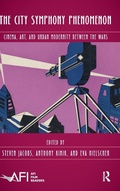 Cover: The City Symphony Phenomenon - Routledge