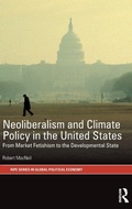 Cover: Neoliberalism and Climate Policy in the United States - Routledge