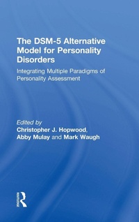 Enlarge image Cover: The DSM-5 Alternative Model for Personality Disorders - Routledge