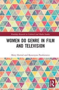 Abbildung von: Women Do Genre in Film and Television - Routledge