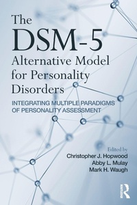 Enlarge image Cover: The DSM-5 Alternative Model for Personality Disorders - Routledge