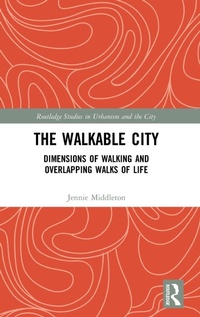 Enlarge image Cover: The Walkable City - Routledge