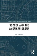 Cover: Soccer and the American Dream - Routledge